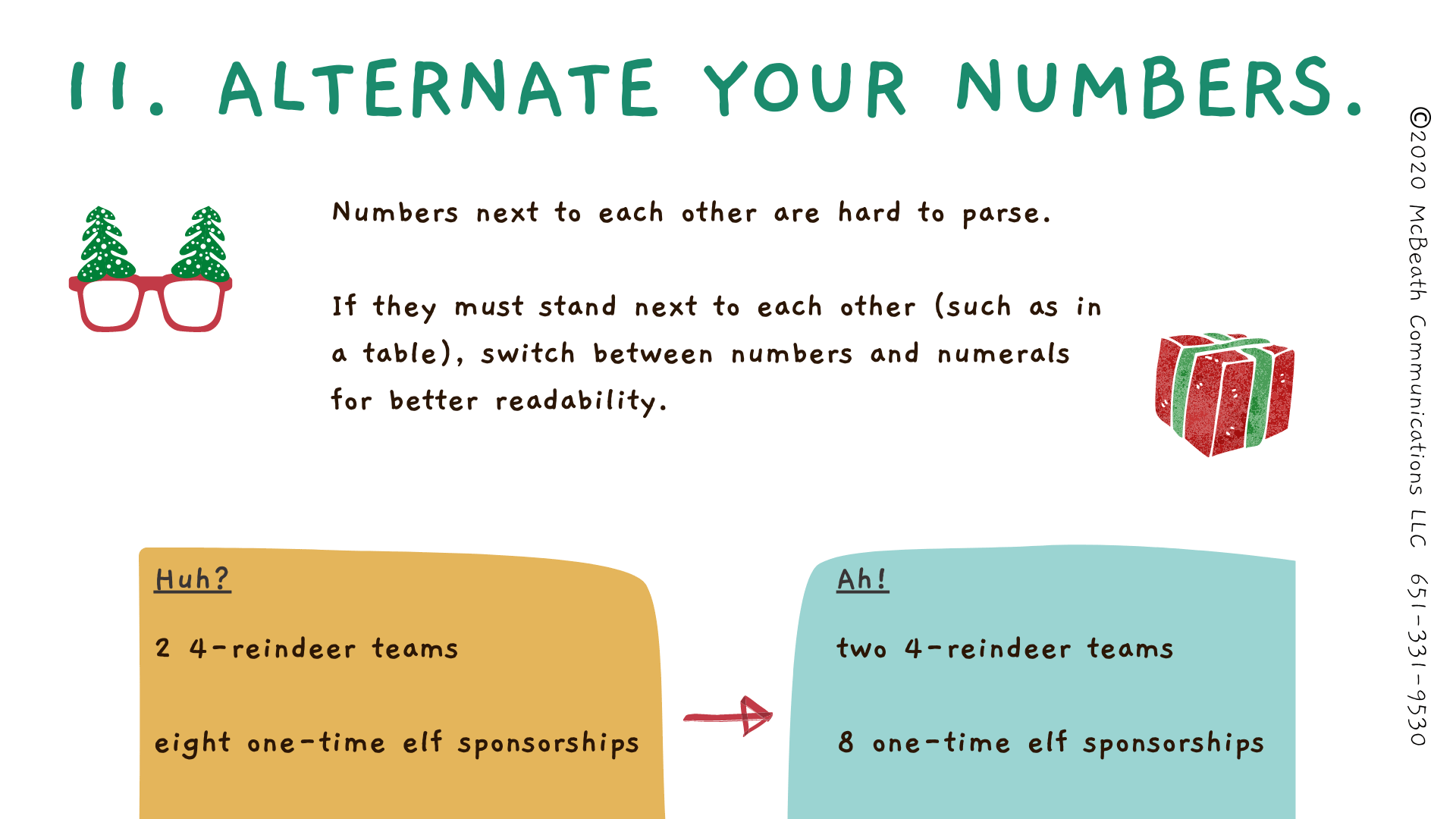 Alternate your numbers.