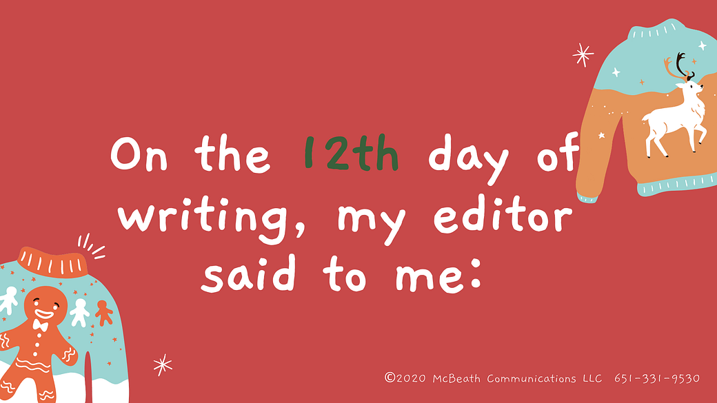 On the twelfth day of writing, my editor said to me